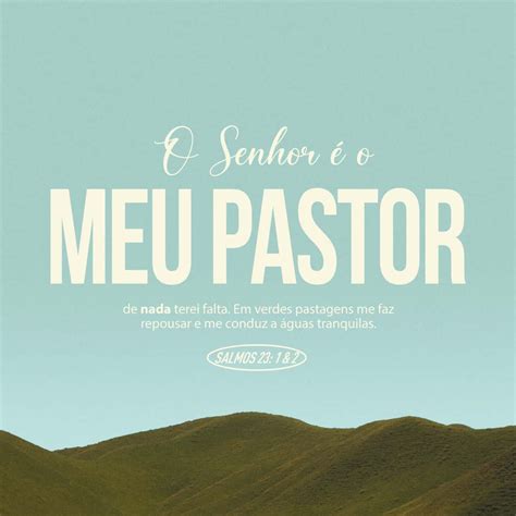 Salmos O Senhor O Meu Pastor Nada Me Faltar Ele Me Faz