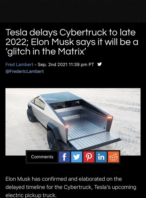 Dawentsit Teslas Cybertruck Delayed Until Late 2022 Elon Musk