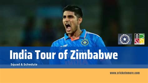 India Tour Of Zimbabwe Squad Full Schedule