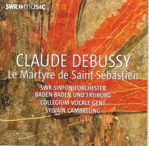 Claude Debussy Le Martyre De Saint Sebastien CD Jpc