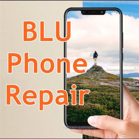 blu phone repair   center blu phone screen repair