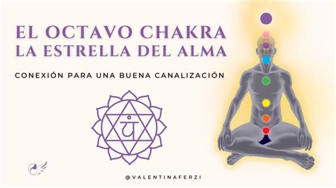 Octavo Chakra La Estrella Del Alma Valentina Ferzi