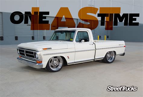 ONE LAST TIME | ’71 Ford F-100 Sport Custom - Street Trucks