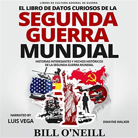 Audiolibro El Libro De Datos Curiosos De La Segunda Guerra Mundial