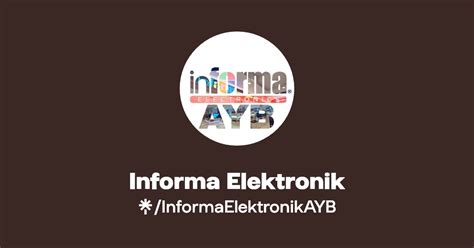 Informa Elektronik Instagram Facebook TikTok Linktree