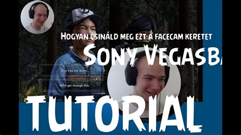 Kerek Facecam Sony Vegas Pro Tutorial Hd Youtube