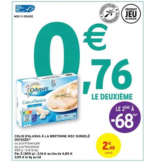 Promo Colin D Alaska La Bretonne Msc Surgel Odyss E Chez Intermarch