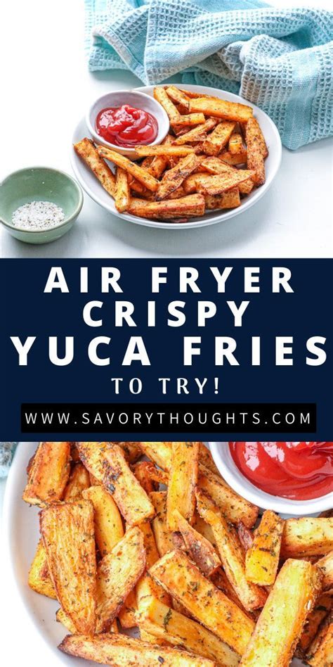 Air Fryer Yuca Fries Rezept Pommes Rezept Rezepte Maniok Rezepte
