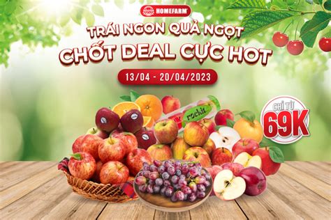 HCM Trái ngon quả ngọt Chốt deal cực hot tại Homefarm Homefarm Thực Phẩm Nhập Khẩu Cao Cấp