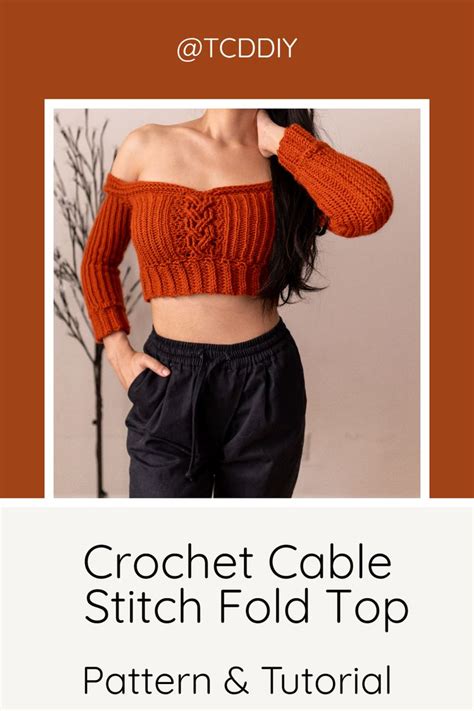 The Crochet Cable Stitch Top Pattern Is Shown