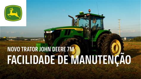 Trator John Deere M Facilidade De Manuten O Youtube