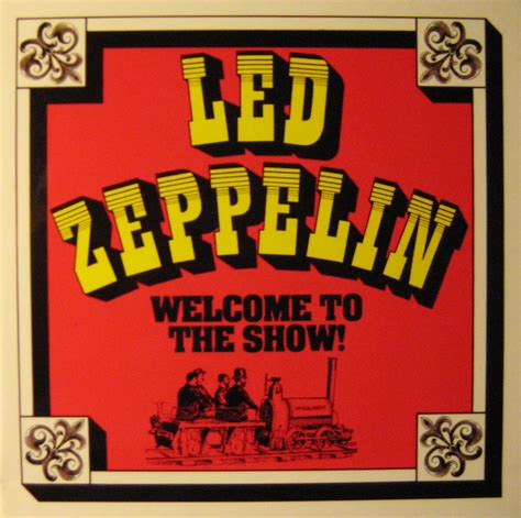 Welcome To The Show By Led Zeppelin Bootleg Reviews Ratings