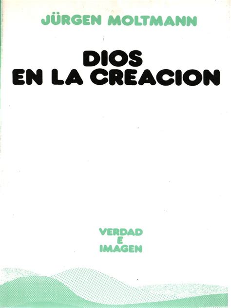 Moltmann Jurgen Dios En La Creacion Pdf Espíritu Santo Dios