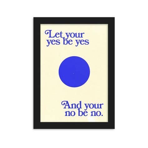 Let Your Yes be Yes Print in 2023 | Let it be, Paper frames, Frame