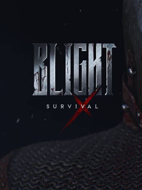 Blight: Survival