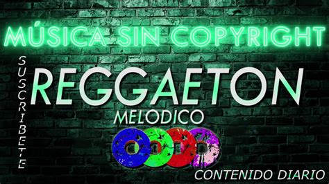 Descarga Reggaeton Moderno Uso Libre Reggaeton Sin Copyright