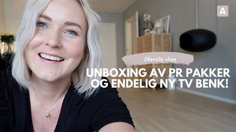 ENDELIG ER DEN HER NY TV BENK UNBOXING AV PR PAKKER I KAJA MARIE