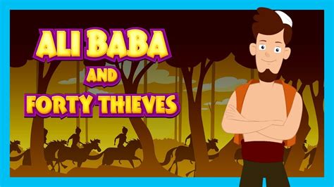 Ali Baba And The Forty Thieves Full Story For Kids Arabian Nights