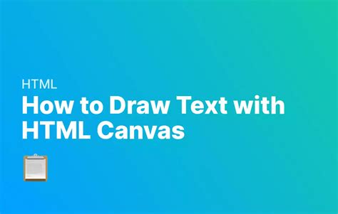 How To Draw Text With HTML Canvas