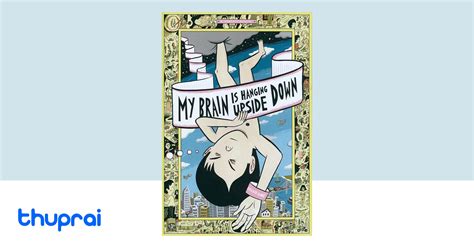 Buy My Brain Is Hanging Upside Down In Nepal Thuprai
