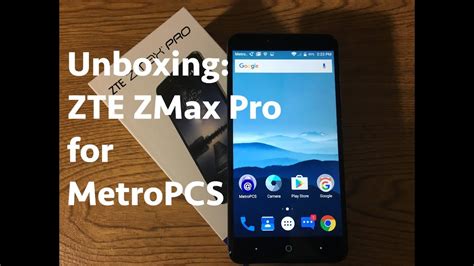 Zte Zmax Pro For Metropcs Unboxing Youtube