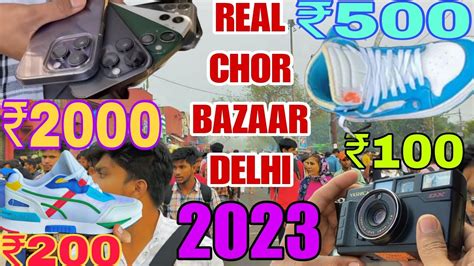 Real Chor Bazaar Delhi 2023 😱 चोर बाज़ार Iphones Orignal Shoes And Dslr Camera Az