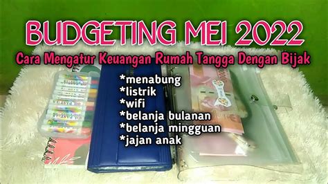 BUDGETING MEI 2022 Caraku Mengatur Keuangan Rumah Tangga