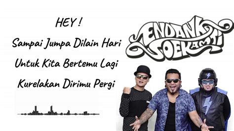 Endank Soekamti Sampai Jumpa Lyric Youtube