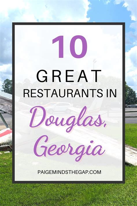 10 Amazing Restaurants You Should Try in Douglas, Georgia