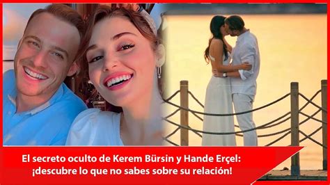 El secreto oculto de Kerem Bürsin y Hande Erçel descubre lo que no