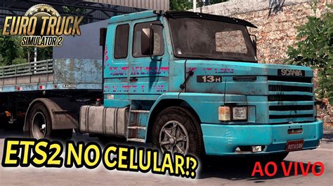 AO VIVO EURO TRUCK SIMULATOR 2 NO CELULAR SCANIA 113 EMULANDO AO MÁXIMO