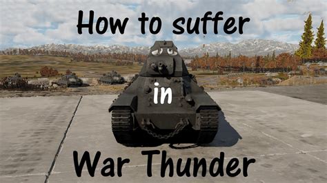 How To Suffer In War Thunder Youtube