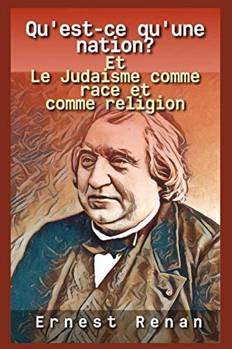 Qu Est Ce Qu Une Nation Et Le Judaisme Comme Race Et Comme Religion By