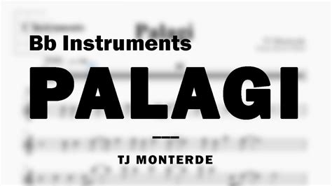 Palagi By Tj Monterde Music Sheet For Bb Instruments Youtube