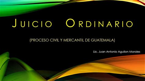 Juicio Ordinario Etapas En Guatemala Youtube