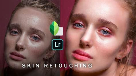 High End Skin Retouching Mobile Photo Editing Skin Smoothing