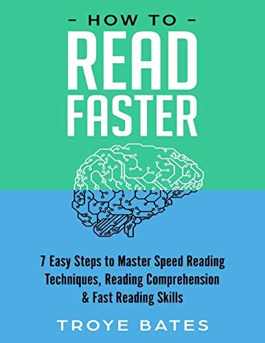 How To Read Faster 7 Easy Steps To Master Speed Reading Techniques