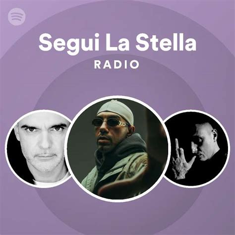 Segui La Stella Radio Playlist By Spotify Spotify