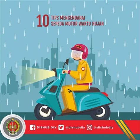 10 Tips Mengendarai Sepeda Motor Waktu Hujan Dari Dinas Perhubungan DIY