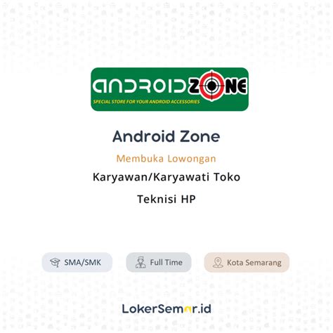 Lowongan Kerja Karyawan Karyawati Toko Teknisi Hp Di Android Zone