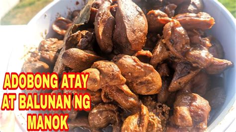 ADOBONG ATAY AT BALUNAN NG MANOK CHICKEN GIZZARD AND LIVER ADOBO