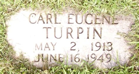 Carl Eugene Turpin Find A Grave Reminne