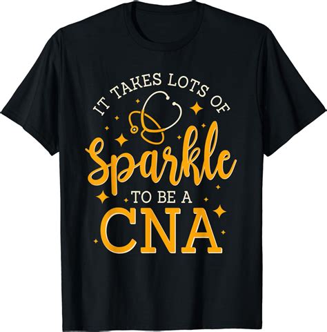 It Takes Lots Of Sparkle To Be CNA Funny CNA Nurse T-Shirt - Walmart.com