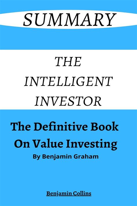 Summary Of The Intelligent Investor The Definitive Book On Value