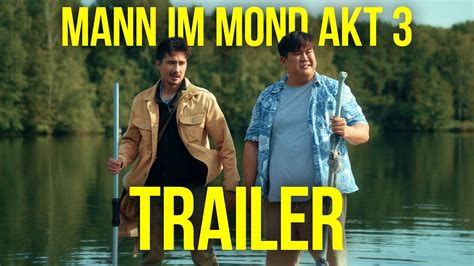 Der Mann Im Mond Akt 3 Trailer Julien Bam YouTube