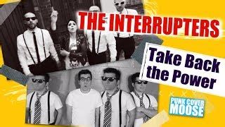 Take Back The Power The Interrupters Punk Cover Moose S Punk Bands