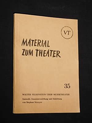 Walter Felsenstein über Musiktheater Auswahl Zusammenstellung und