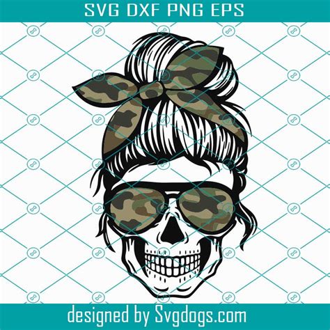 Camo Mom Skull Svg Messy Bun Skull Svg Mom Life Svg Momlife Skull