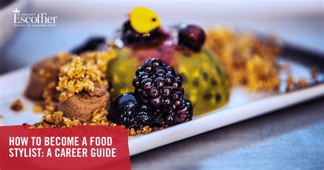 How to Become a Food Stylist: A Career Guide - Escoffier