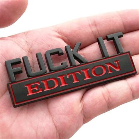 X FUCK IT EDITION Logo Car Sticker Emblem Badge Decal Decorative Accessories EBay